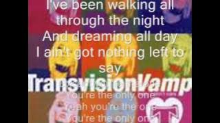 Transvision Vamp The only one Lyrics on screen