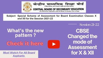 CBSE | Changed Pattern of Assessment for Board Classes X and XII (2021-22)