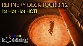 Refinery Deck First Look PTU 3.12 - Hot Hot HOT - Star Citizen