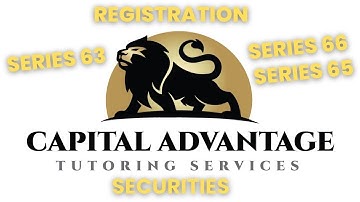 Registration of Securities ( Series 63, 65 and Series 66 Exam )