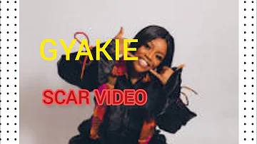 GYAKIE SCAR LYRICS VIDEO