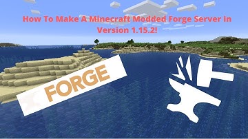 How to Make A Modded Minecraft Server in Version 1.15.2