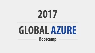 Global Azure Bootcamp | Organized by : ASP.Net Community and the Cloud Power