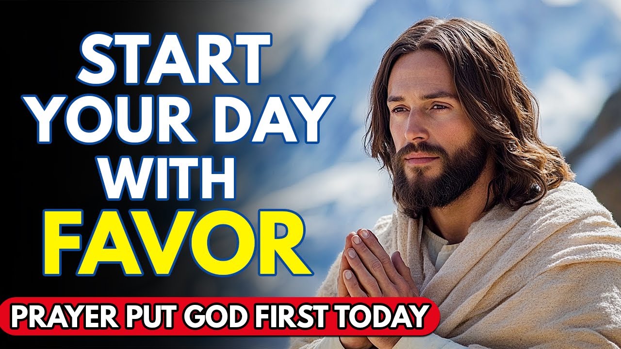 Walk in God's favor and blessings | Blessings, Peace & Open Doors for Your Day | Morning Prayer
