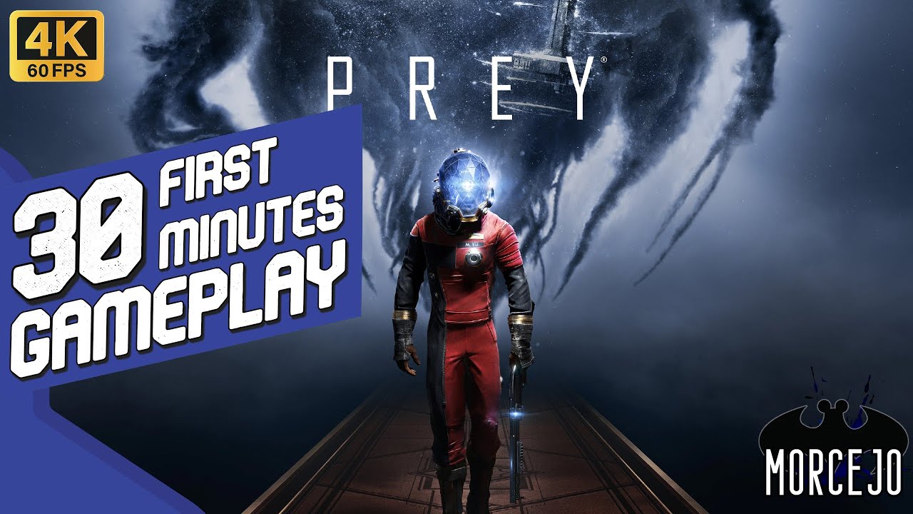 Prey - First 30 minutes 2K gameplay
