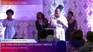 ALL YOKES ARE BROKEN || FIRST SUNDAY SERVICE || 12TH NOVEMBER 2023