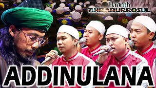 ADDINU LANA - Hadroh Ahbaburrosul