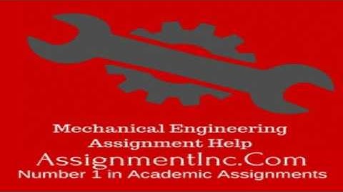 Mechanical Engineering Assignment Help