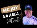Mc Joy Na Área 2023 (Pisadinha)