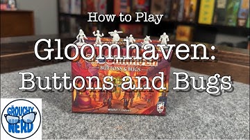 How to play Gloomhaven: Buttons and Bugs