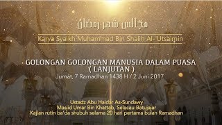 Golongan Manusia Dalam Puasa - Lanjutan (Majelis Bulan Ramadhan) #6
