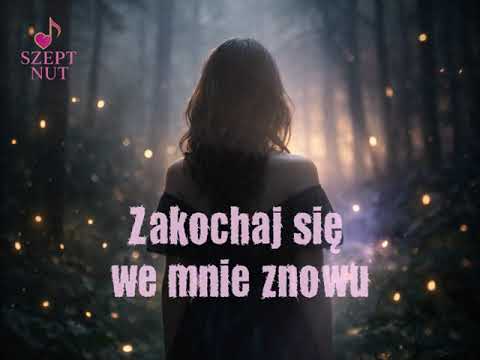 Zakochaj się we mnie znowu 🤍 | piosenka, która zostaje | Szept Nut