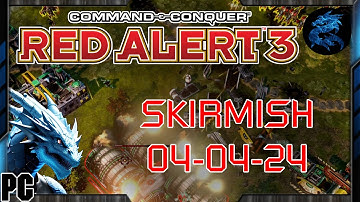 Command & Conquer Red Alert 3 - SKIRMISH (04-04-24)