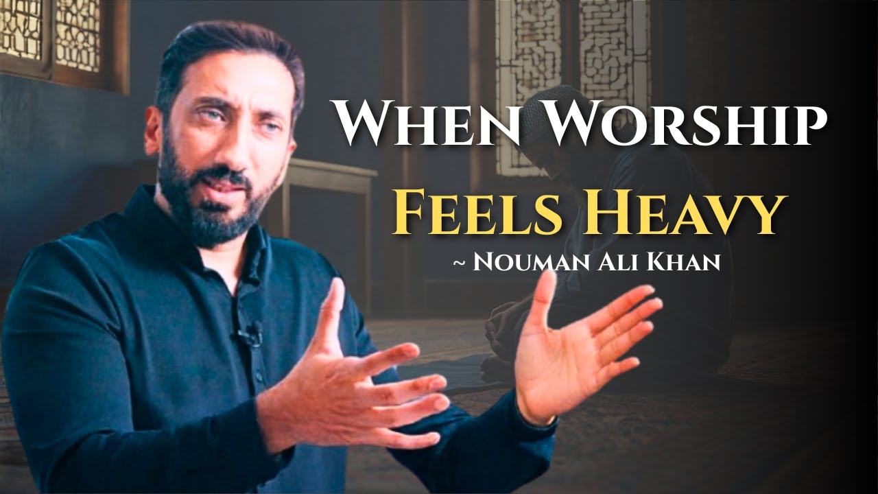 When Anxiety Weakens My Iman | A Muslim’s Silent Struggle ~ Nouman Ali Khan