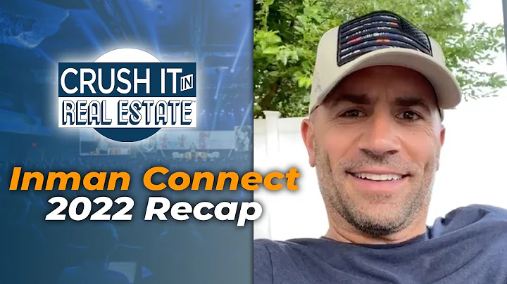 2022 Inman Connect Recap