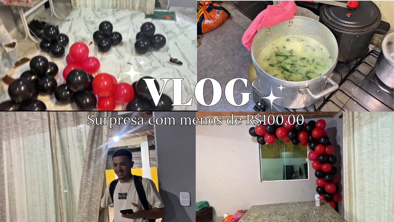 FIZ UMA FESTA SURPRESA PARA O MEU NAMORADO COM MENOS DE R$100,00 | VLOG COMPLETO