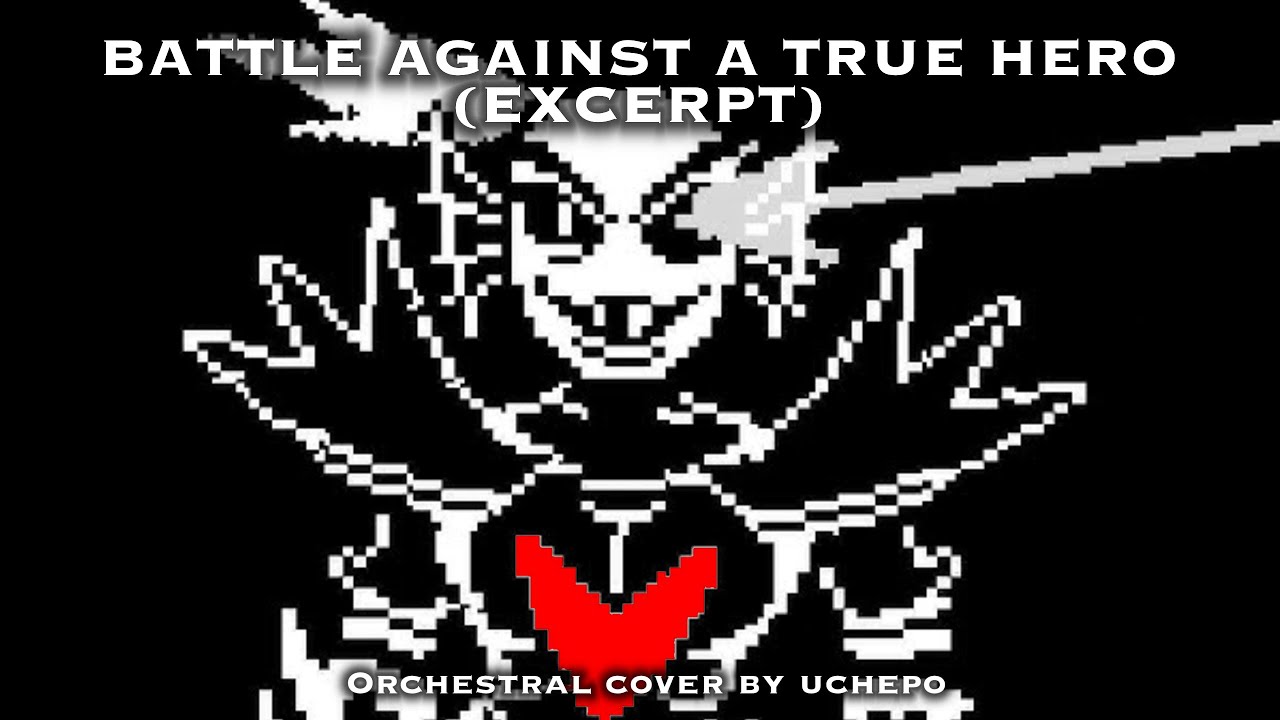 Battle Against A True Hero (Excerpt) ~ Undertale Cover