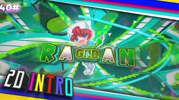 INTRO&OUTRO 2D ALIGHT MOTION ANDROID 100% || PAID RAGHDAN #40
