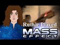 Ruthie Played Mass Effect 1 [VoD 03]
