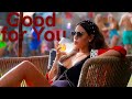 Good for You - Lu Montesinos [ HBD to me ]