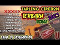 TARLING CIREBON TERBARU 2023 || FULL ALBUM PILIHAN TERBAIK