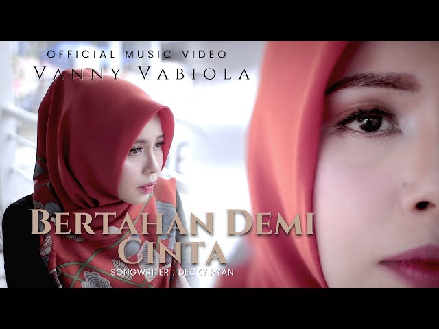 VANNY VABIOLA - BERTAHAN DEMI CINTA (OFFICIAL MUSIC VIDEO) class=