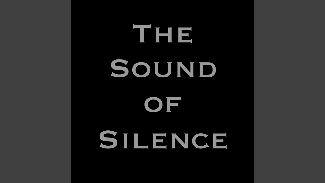 The Sound of Silence - YouTube