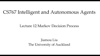 Multiagent Systems  Lecture 12 Markov Decision Process