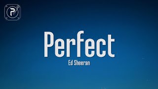 Video thumbnail of "Ed Sheeran - Perfect (Lyrics)"
