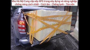 Kho Hà Nội Cung cấp xốp XPS trong xây dựng và nông nghiệp chống nóng cách nhiệt giá xốp xps #xopxps