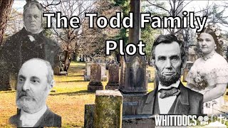 The Todd Family Burial Plot - In-laws of Abraham Lincoln