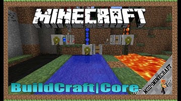 BuildCraft|Core Mod 1.12.2/1.11.2/1.7.10 & Tutorial Downloading And Installing For Minecraft