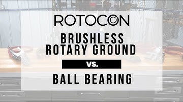 Brushless ROTOCON Rotary Ground vs. a Ball Bearing | Presented by Meridian Laboratory