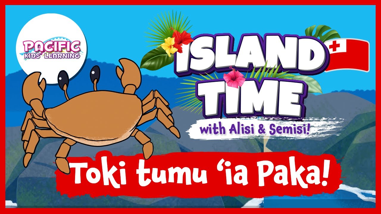 Toki tumu ‘ia paka | Tongan Kids Song | Island Time with 'Alisi and Semisi Toki tumu ‘ia paka | Tongan Kids Song | Island Time with 'Alisi and Semisi