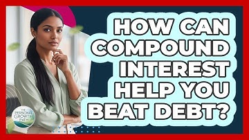 How Can Compound Interest Help You Beat Debt? - The Personal Growth Path