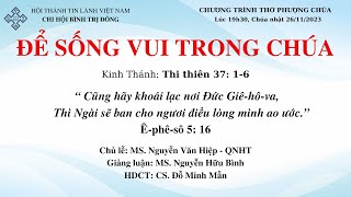 HTTL BÌNH TRỊ ĐÔNG - Chương Trình Thờ Phượng Chúa - 26/11/2023