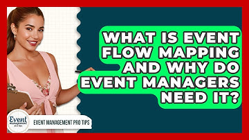What Is Event Flow Mapping And Why Do Event Managers Need It? - Event Management Pro Tips