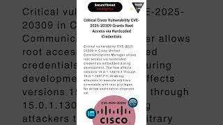 Critical Cisco Vulnerability CVE-2025-20309 Grants Root Access via Hardcoded Credentials
