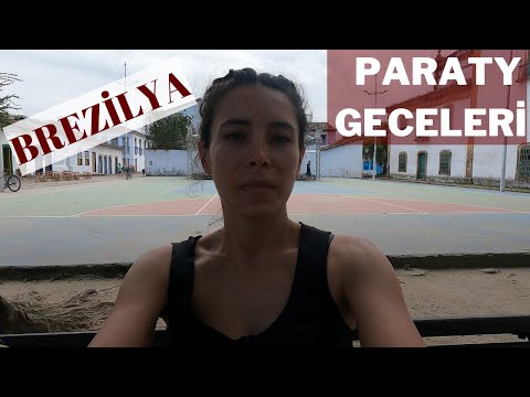 BREZİLYA Paraty GECELERİ | Sahil, Sokaklar ve Brezilyalılar | Güney Amerika'nın En Tatlı Kasabası