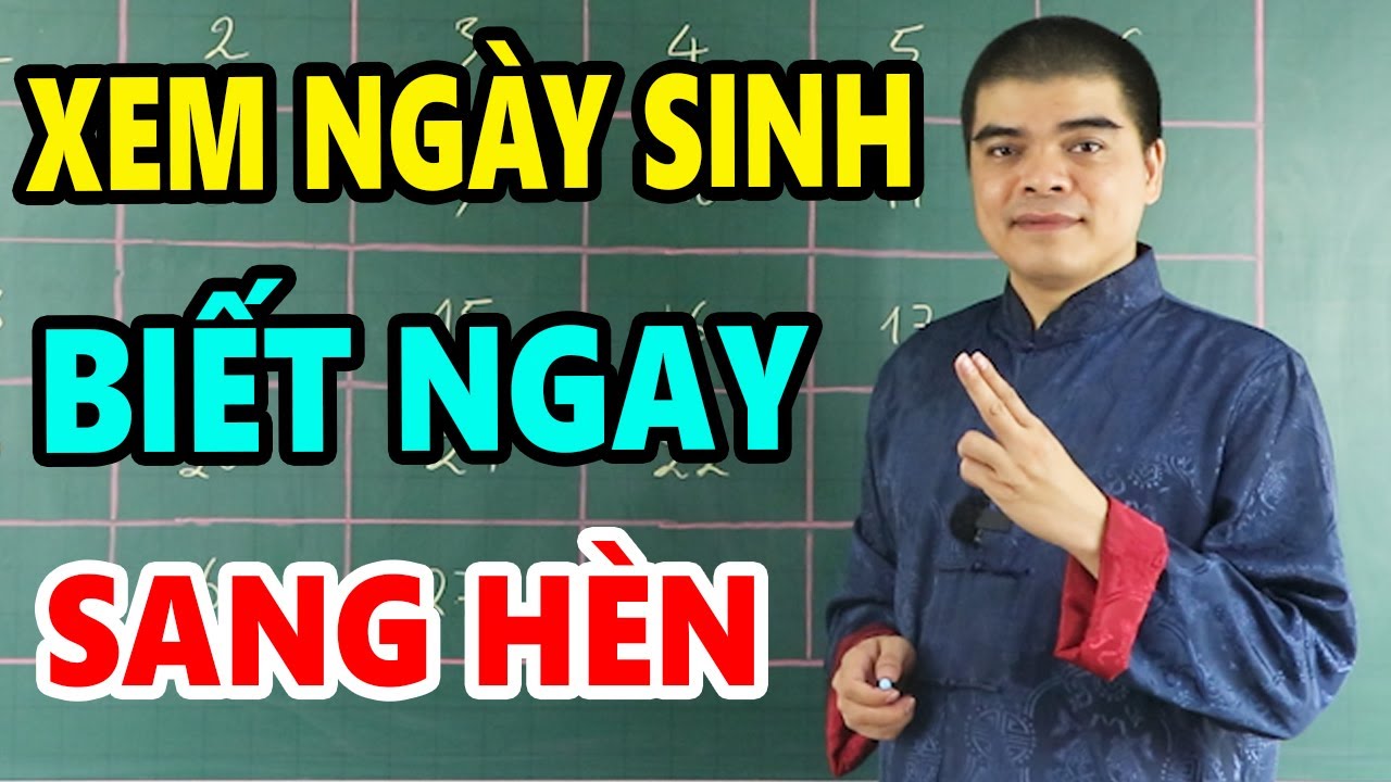 macau mobile slot Xem ngày sinh biết sang hèn (theo âm lịch) Chính xác 100% không cần phải đi xem bói