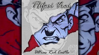 Ultras Red Castle Tifosi Vrai