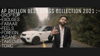 Ap Dhillon All Hit Songs 2021 Audio Jukebox Of Ap Dhillon Non Stop Latest Songs Apdhillon