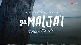 Ya Malja'i | Allah tempatku kembali | Lirik Terjemah