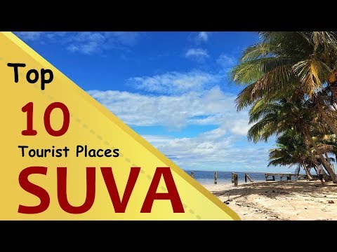 "SUVA" Top 10 Tourist Places | Suva Tourism | FIJI