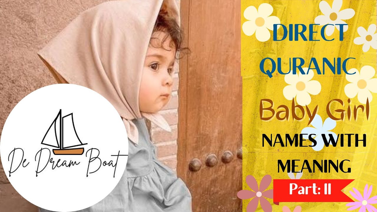 Direct Quranic Baby Girl Names With Meaning Part II dedreamboat Direct Quranic Baby Girl Names With Meaning Part II dedreamboat