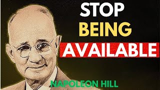 When You Stop Being Available, Everything Changes
