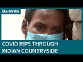 The gruesome reality of India’s Covid crisis as second wave races through villages | ITV News