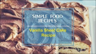 Vanilla sheet cake recipe | browse delicious and creative recipes from
simple food channel. uk, a vast collection of the be...