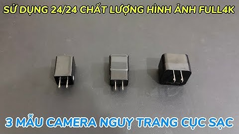 TOP 3 mẫu camera nguỵ trang cục sạc điện thoại MỚI NHẤT 2025, camera mini cục sạc giá rẻ wifi full4k