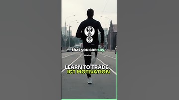 Learn to Trade ICT Motivation #ictmotivation #ictspeech